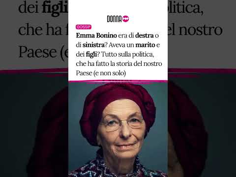 Video Emma Bonino era di destra o di sinistra? Aveva un marito e dei figli? Tutto sulla politica