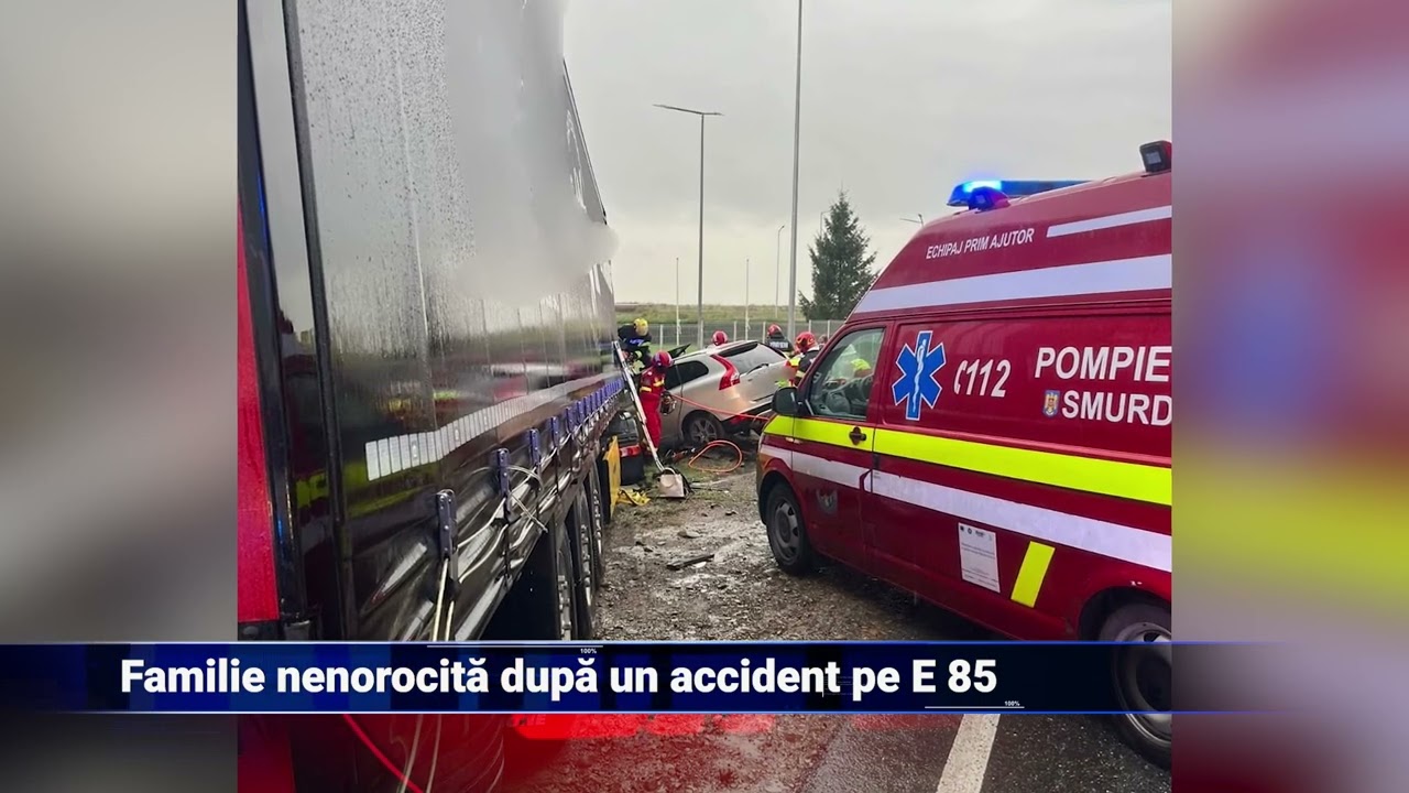 Familie nenorocită după un accident pe E85