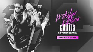 Metzker Viktória x Curtis - Szivemen Szárny (Strong R.  Remix)