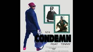 Nt4 - Condemn Ft Tinny