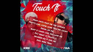 Kidi - touch it remix ft Tyga ( official lyrics video) #kidi #tyga #ghafric