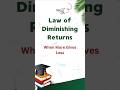 Law of Diminishing Returns – Why More Isn’t Always Better #educatii #shorts #economics