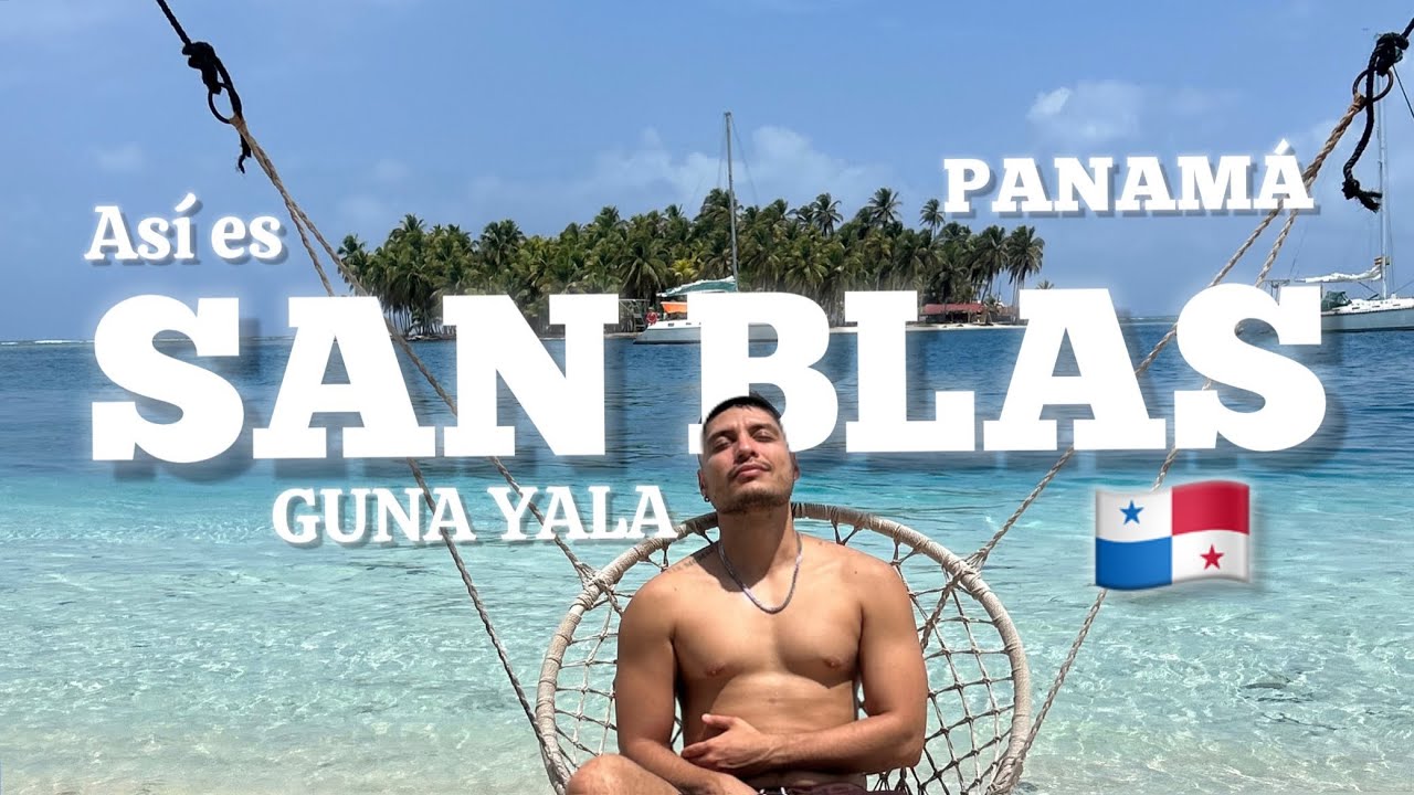 COMO IR A SAN BLAS en PANAMÁ 🇵🇦 🌴 las ISLAS más HERMOSAS del CARIBE GUNA YALA
