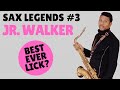 Jr. Walker - Sax Legend #3 - Meet The Man & Learn A Lick #38