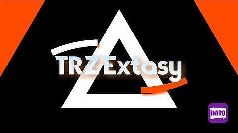 Intro de TRZ Extasy