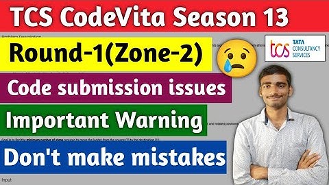 Codevita Code Submission issues😢 Important Warning #tcscodevita #tcs