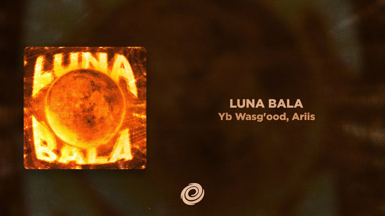 Ariis, Yb Wasg'ood - LUNA BALA