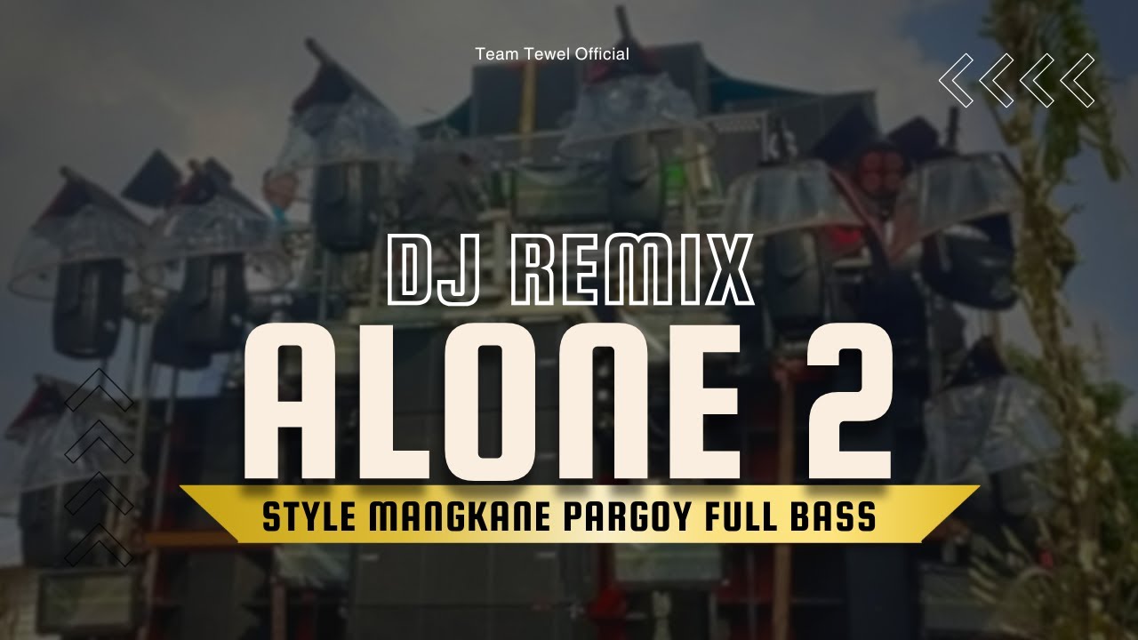 ALONE 2 ALAN WALKER DJ STYLE MANGKANE SLOW BASS TERBARU 2024