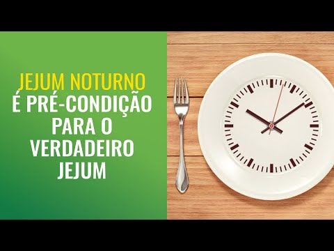 Jejum Noturno É Pré-Condição Para o Verdadeiro Jejum