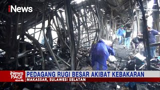 Ratusan Kios Terbakar di Makassar, Pedagang Pasar Rugi Besar Akibat Kebakaran #iNewsPagi 29/12