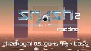 Smash Hit 2 Modding - Checkpoint 0.5 Rooms 4-6 + Boss