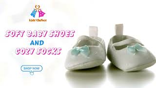 Soft Baby Shoes & Cozy Socks for Little Feet | Comfort & Style at Kids' Clothes