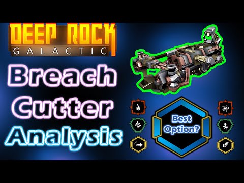 Breach Cutter: Overclock Analysis - Deep Rock Galactic