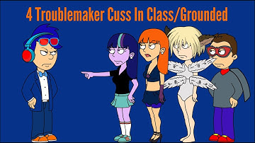 4 Troublemaker enemies cuss in class/Grounded