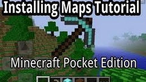 How to get custom map: Minecraft 0.8.1