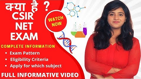 क्या है ? CSIR NET EXAM | COMPLETE INFORMATION | Neeru Gupta | EDUCATION RIVER