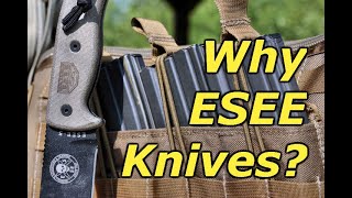 ESEE Knives  Why Always ESEE?