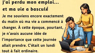 I Lost My Job... Then My Life Changed । Learn French with this simple story ( B1-B2 ) । Learn French screenshot 5
