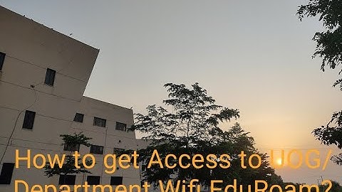How to get access to UOG/Department Wifi?