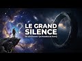Le Grand Silence : Pourquoi l'Univers est-il si vide ? (Le Paradoxe de Fermi)