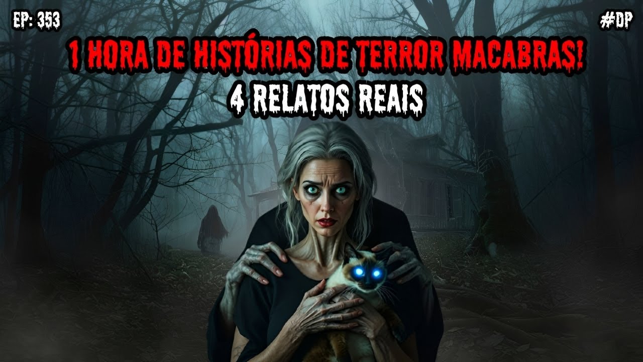 1 HORA DE TERROR - 4 RELATOS REAIS | EP.353 