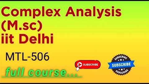 Complex Analysis iit Delhi lecture 30