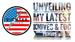 Richter Knives 229 | Unveiling My Latest Knives & EDC Pickups 🔥