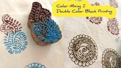 Block Printing Part 9 | Block Printing Color Mixing | Double Color Block Printing