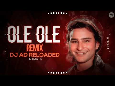 # Ole Ole Dance Remix   DJ AD RELOADED   Jab Bhi Koi Ladki Dekhun Dj Remix Song   DJ Mohit Mk