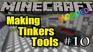 Minecraft Modded Survival - Episode 10 - Making Tinkers Tools Minecraft Modded Survival - Episode 10 - Making Tinkers Tools