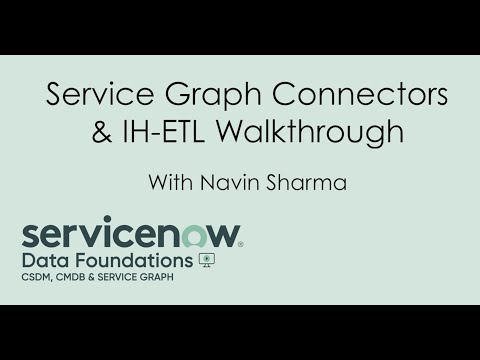 CMDB Service Graph Connector, IH-ETL. Multisource walkthrough under 10 minutes