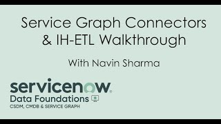 CMDB Service Graph Connector, IH-ETL. Multisource walkthrough under 10 minutes