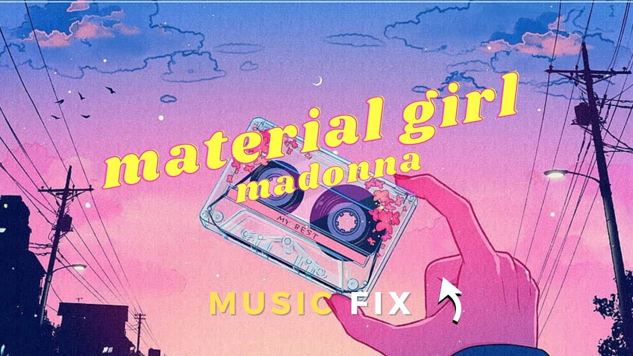 Material Girl Lyrics Madonna YouTube