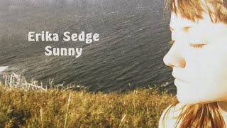 Erika Sedge - Sunny