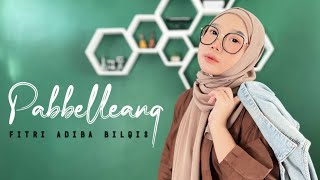 Pabbelleang - Fitri Adiba Bilqis || Karya Ratih Indrianto (Cover)
