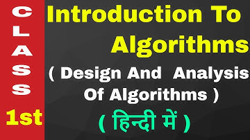 introduction to algorithms | design and analysis of algorithms | class 01