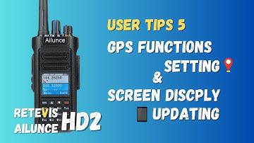 RETEVIS Ailunce HD2 GPS Function Activation and Screen Upgrade Preview | Ham Radio | DMR Radio