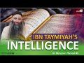 Intelegence of ibn taymiyah ra  dr manzoor ah mir sb savood harmain production