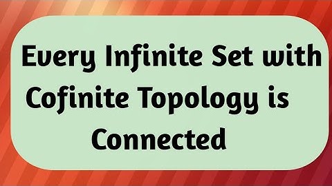 Infinite set with cofinite topology is connected