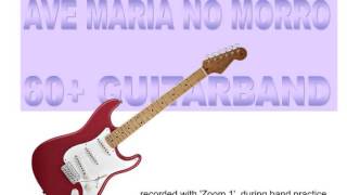 Video thumbnail of "60+ GUITARBAND - AVE MARIA NO MORRO"