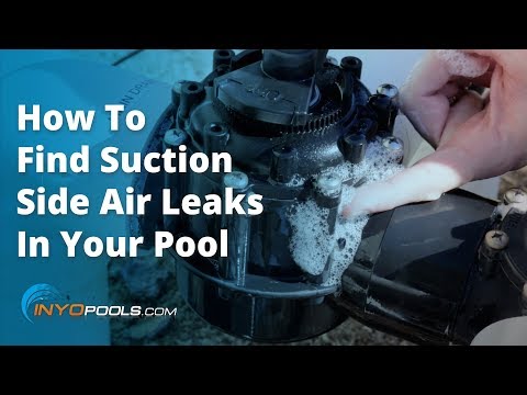 How To Find Suction Side Air Leaks In Your Pool