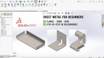 SolidWorks Tutorial: Sheet Metal Bending Basics – Flange, Bend & Hem
