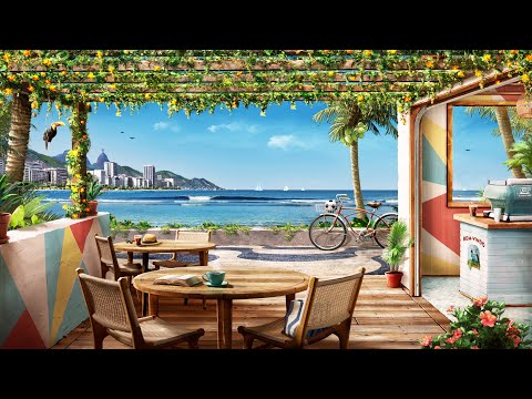 Bossa Nova Beach Cafe Ambience with Relaxing Latin Coffee Shop Music, Ocean Waves, & Soft Chatte