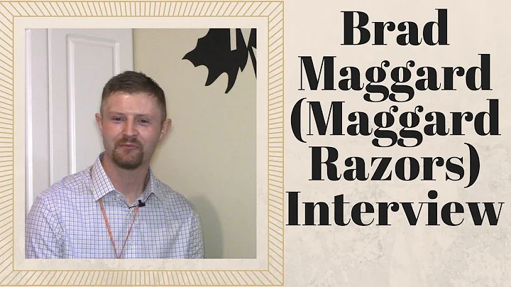 Interview With Maggard Razors