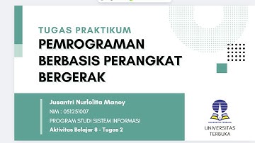 Tugas Praktikum 2 Pemrograman Berbasis Perangkat Bergerak  | Jusantri N. Manoy 051251007