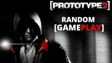 [PROTOTYPE2] PC - Random Gameplay (1080p)