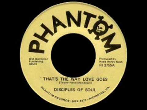 Disciples Of Soul - That's The Way Love Goes