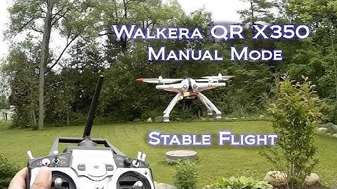 Walkera QR X350 - Stable Flight in Manual Mode For Beginners