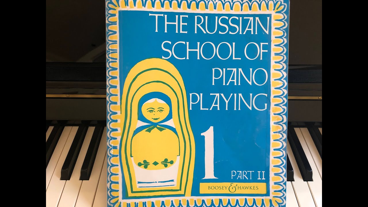 The Russian School of Piano Playing