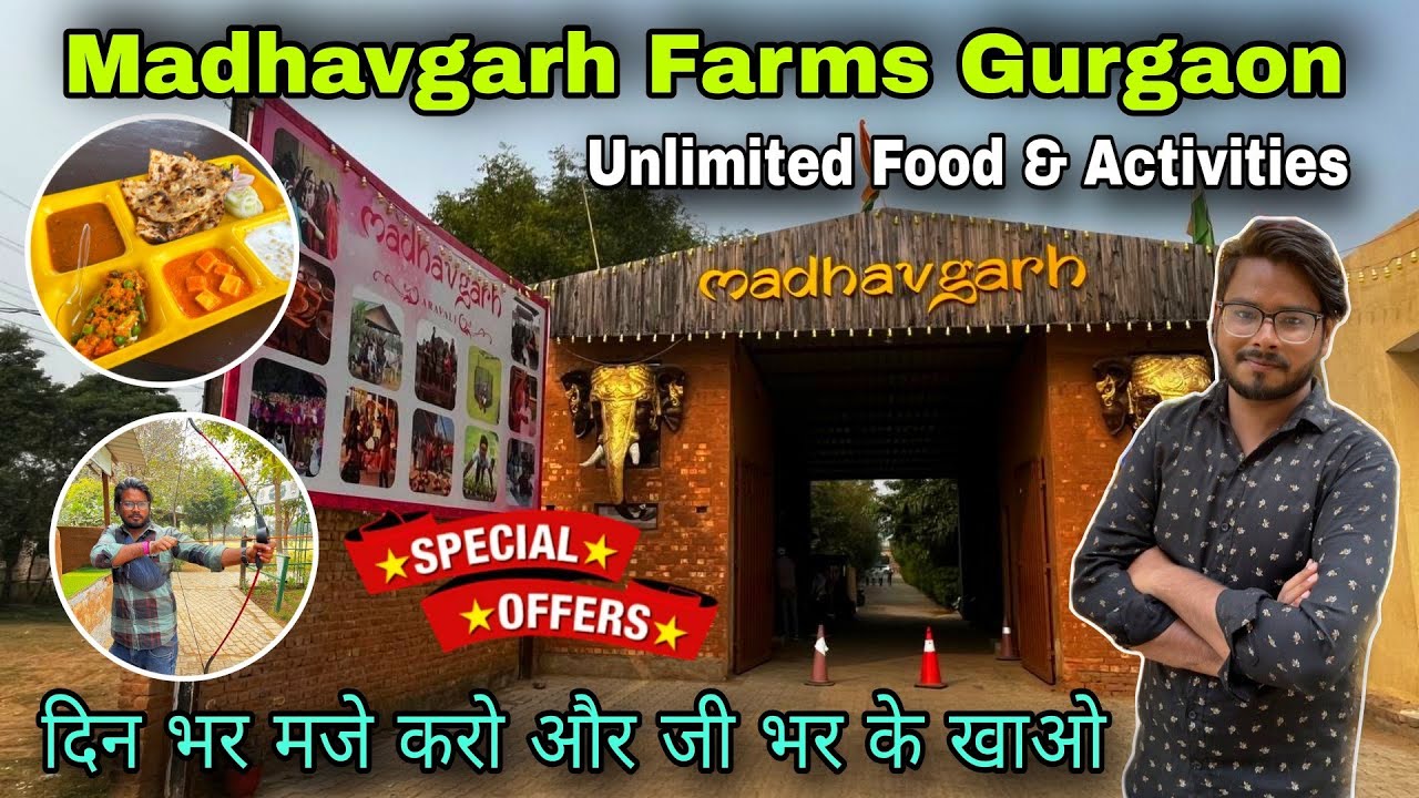 Madhavgarh farms gurgaon / madhavgarh farms gurgaon ticket price - all activities, food & info